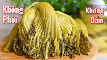 Món DƯA CẢI CHUA | Chỉ Cần 1 Miếng Lá Chuối | Là Thành Công Ngay Lần Đầu | Màu Đẹp | Để Được Lâu