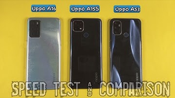 Oppo A16 Vs Oppo A15S Vs Oppo A53 | Speed Test & Comparison