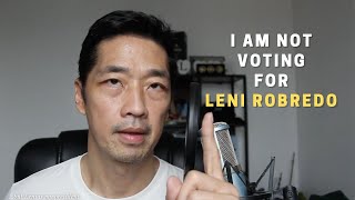 I AM NOT VOTING FOR LENI ROBREDO