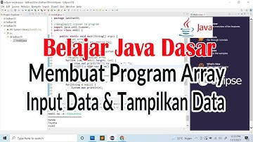 Program Array Input Data & Menampilkan Data Pada Pemrograman Java