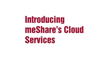 meShare Cloud Services Introduction