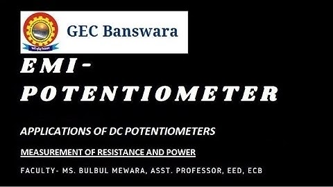 Measurement of Resistance and Power  as Application of DC potentiometer by Bulbul Mewara