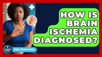 How Is Brain Ischemia Diagnosed? - Stroke Support Channel