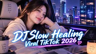 DJ Slow Healing Viral TikTok 2026 💙《Senja Hari Ini Indah Sekali》｜  Musik Healing screenshot 4