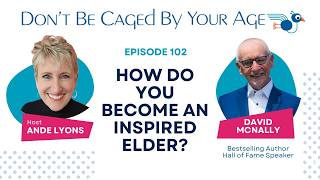 How Do You Become an Inspired Elder?