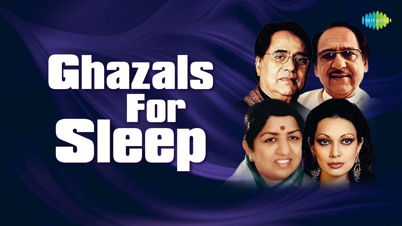 Ghazal For Sleep  Chupke Chupke  Tum Ko Dekha To Yeh  Hungama Hai Kyon Barpa  Relaxing Ghazals