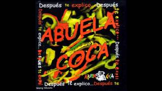 Video thumbnail of "Abuela Coca - Himno De Mi Corazón"