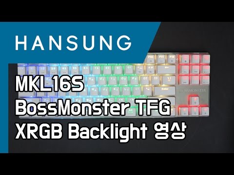 MKL16S BOSSMONSTER TFG XRGB Backlight 동영상