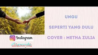 UNGU - Seperti Yang Dulu (Lyrics) Cover Metha Zulia