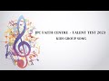 Ipc faith centre  talent test 2023  kids group song