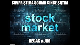 Vegas & Jim Wall Street Report VVPR TLRA CHMA JNCE QTNA