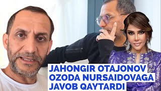 XONANDA JAHONGIR OTAJONOV OZODA NURSAIDOVA HAQIDA. MENI GAPLARIM YOQMAPTI BIZ GAPLASHIB OLGAN EDIK