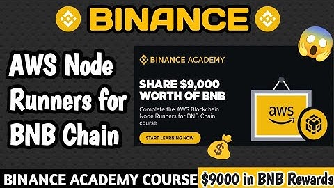 AWS Node Runners for BNB Chain Course Solutions | Binance Academy Course | Win $9000