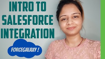 Intro To Salesforce Integration | Salesforce | kanika chauhan