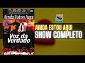 Capture de la vidéo Dvd Ainda Estou Aqui  - Voz Da Verdade (Ao Vivo)