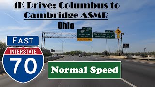 4K Drive: Columbus to Cambridge ASMR.  I 70 East. Interstate 70 East. Ohio