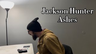 Jackson Hunter - Ashes (Lyric Video)