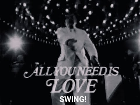 "All You Need is Love - Swing!" documentary c1980