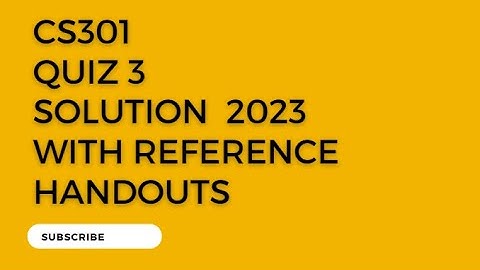 CS301 Data Structures Quiz No 3 Solution ||#Cs301QuizSolution,#Cs301Quiz3#Cs301Quiz