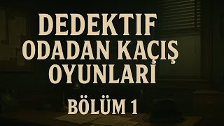 BİR ORTAĞIN SONU - DEDEKTİF ODADAN KAÇIŞ OYUNLARI 1. BÖLÜM screenshot 2