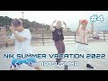 NIK Summer Vacation 2022［#4］#NIK