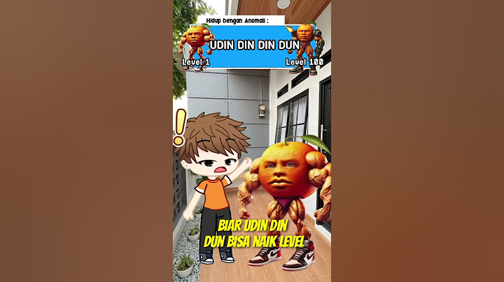#pov : kamu hidup dengan Anomali "Udin Din Din Dun" LEVEL 1 sampai LEVEL 100