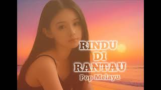 RINDU DI RANTAU