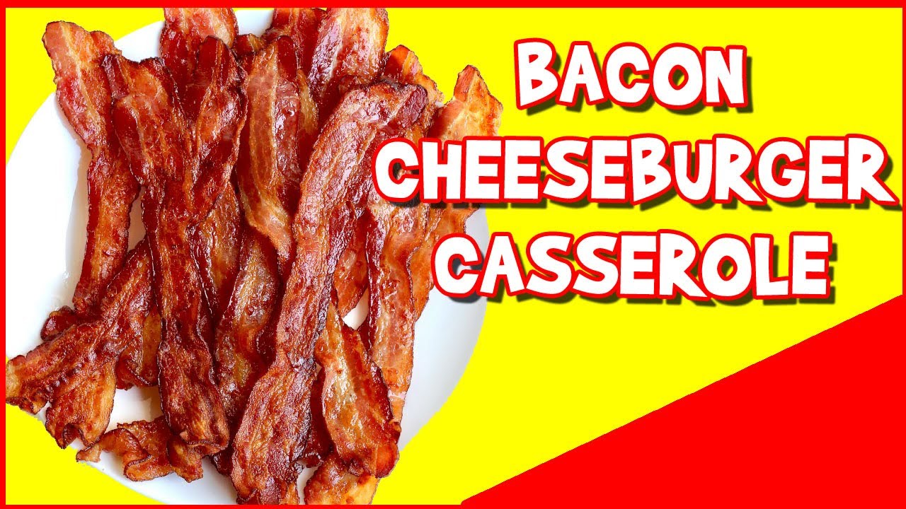 Bacon Cheeseburger Casserole No bun big fun! YouTube
