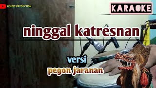 Ninggal Katresnan ( Karaoke ) versi pegon - jaranan