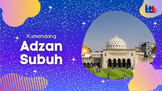 Adzan Subuh | Bandung Television Broadcast @ 2021