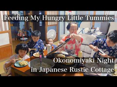 Okonomiyaki Night🇯🇵in Rural Japanese Rustic Cottage; Feeding My Hungry Little Tummies