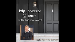 KDP University @home with Andrew Watts