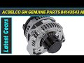 Acdelco gm genuine parts 84143543 alternator  review 2023