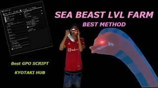 [ Free ] Auto Level Farm (Sea Beast) Kyotaki HUB BEST FREE SCRIPT FOR GPO
