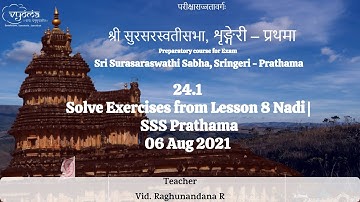 24.1 | Solve Exercises from Lesson 8 Nadi | SSS Prathama - 06 Aug 2021