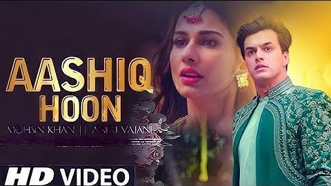aashiq hoon mohsin khan song (Official Video) Aneri Vajani | Raj B | aashiq hoon mohsin khan song