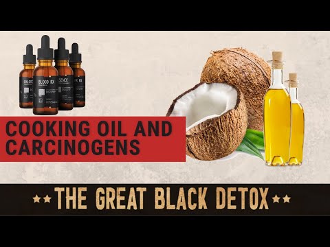 Cooking Oil and Carcinogens - What you need to know