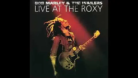 Bob Marley - Live At The  Roxy (Full Album)