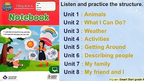 Tiếng Anh lớp 4 i-learn smart start l unit 1 : animals - Unit 8 : My friend and I