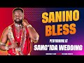 KABAYA SANINO BLESS PERFORMING LIVE AT SAM SANGIDA WEDDING At SAKUTIEK NAROK COUNTY 