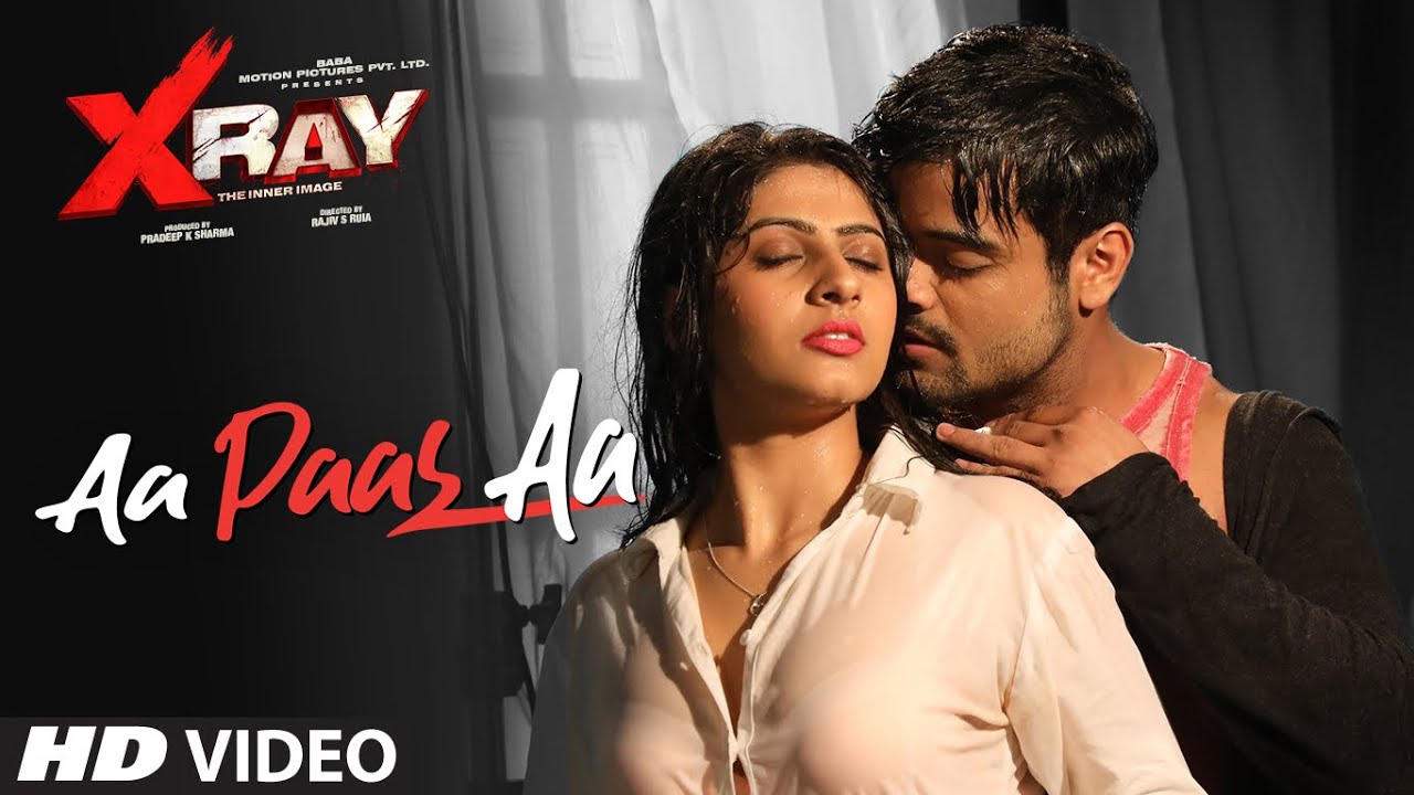Raj Xxx Video - Aa Paas Aa Video | X Ray (The Inner Image) | Raaj A, Rahul Sharma | Alka |  Yaashi Kapoor | Dev Negi - YouTube