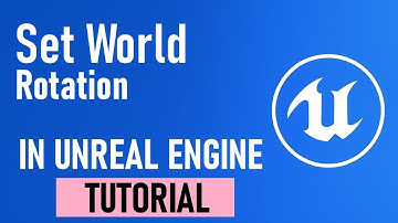 UE5 Blueprint Tutorial–Set World Rotation Explained(Aiming, Orientation & Transform Control)