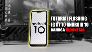 How To Update LG G7 All Series To Android 10 With PC Easy Metode  Bahasa Indonesia