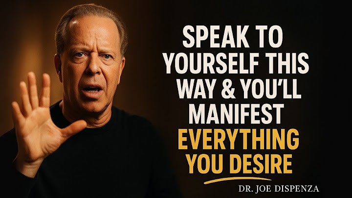 TALK TO YOURSELF LIKE THIS AND YOU’LL ATTRACT EVERYTHING YOU WANT | Joe Dispenza Motivation