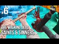 TWD: Saints & Sinners | Part 6 | Taking Zombies To SCHOOL! (literally)