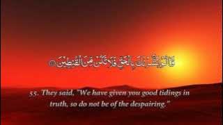 Surah Al-Hijr (Stoneland) - Chapter 15  - Sheikh Mishary Al Afasy سورة الحجر