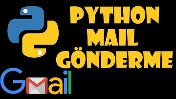 İlk Video - Tanıtım + Python Smtp Modülü Kullanımı - Python Mail Gönderme.