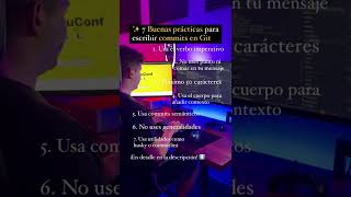 7️⃣ BUENAS PRÁCTICAS para escribir mejores COMMITS en GIT screenshot 2