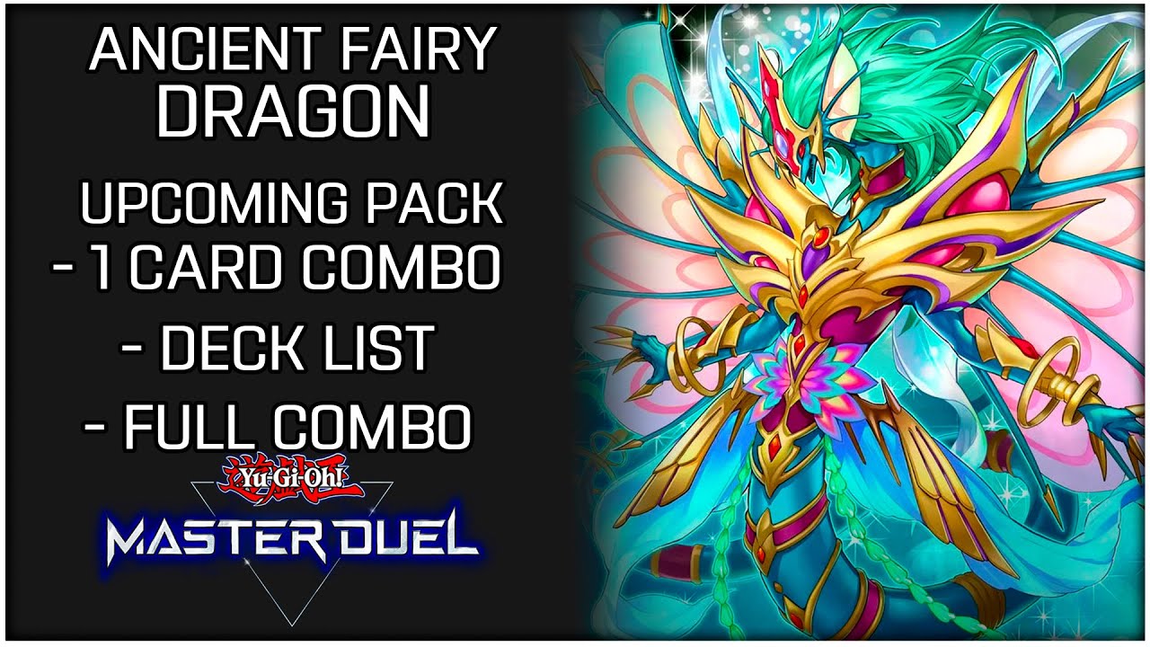 Ancient Fairy Dragon Deck List & Combos Testing for Upcoming Selection  Pack! - Yu-Gi-Oh! Master Duel