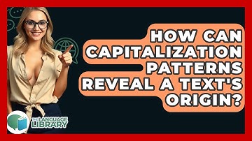 How Can Capitalization Patterns Reveal A Text